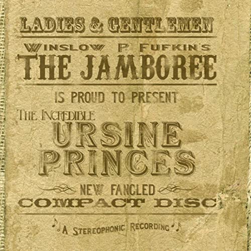ursine princes - ladies and gentlemen, winslow p. fufkin's the jamboree is proud to present the incredible ursine princes