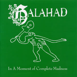 galahad - in a moment of complete madness