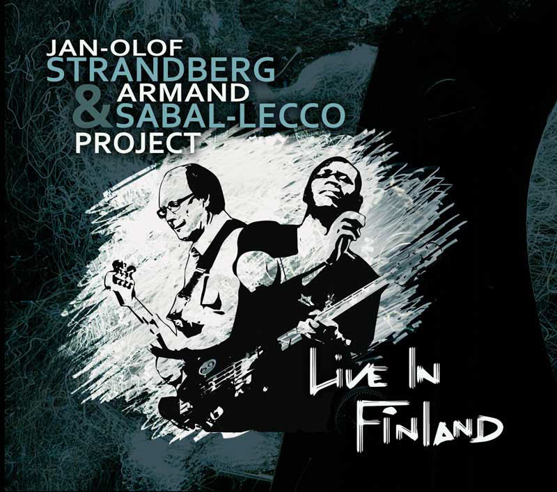 jan-olof strandberg & armand sabal-lecco - live in finland