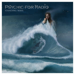 psychic for radio - standing wave